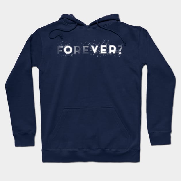 FOREVER?=OVER. Hoodie by LanaBanana